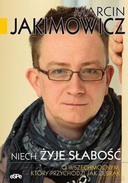 Niech żyje słabość [KSIĄŻKA]