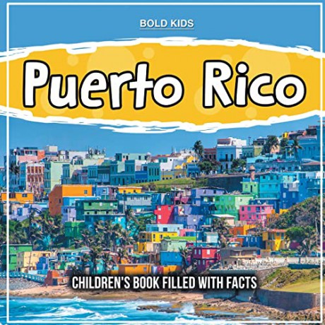 Puerto Rico: Children's Book Filled With Facts [KSIĄŻKA]