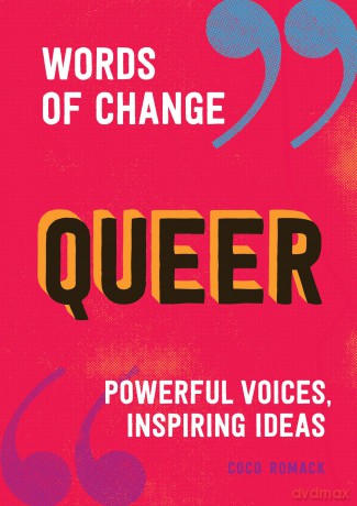 Queer: Powerful voices, inspiring ideas [KSIĄŻKA]