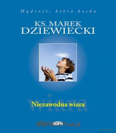 Niezawodna wiara [KSIĄŻKA]