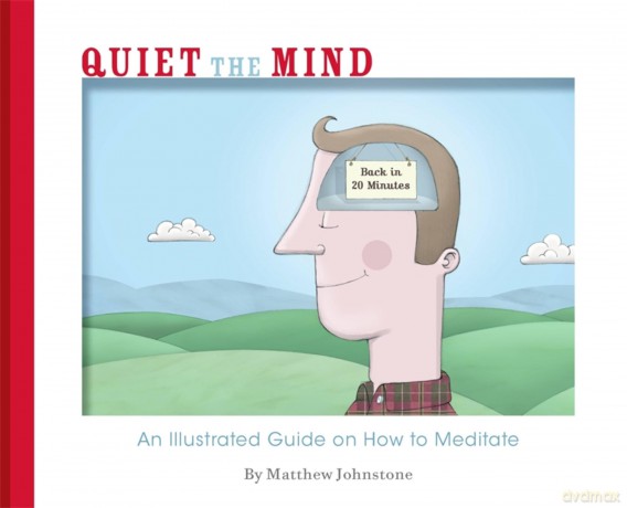 Quiet the Mind: An Illustrated Guide on How to Meditate [KSIĄŻKA]