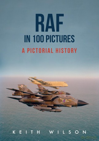 RAF in 100 Pictures: A Pictorial History [KSIĄŻKA]