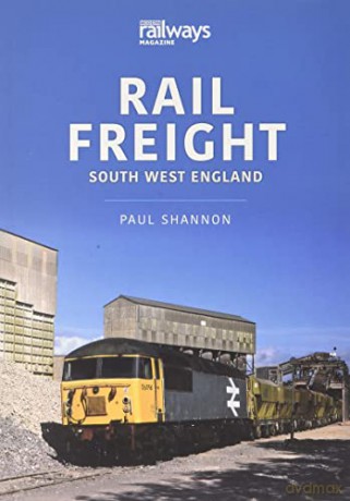 Rail Freight: South West England [KSIĄŻKA]