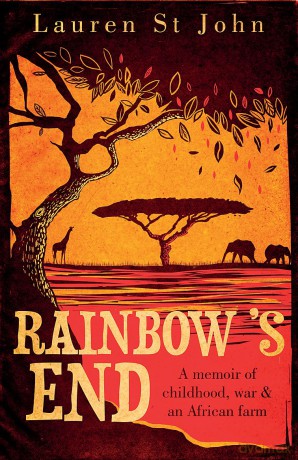 Rainbow's End: A Memoir of Childhood, War and an African Farm [KSIĄŻKA]