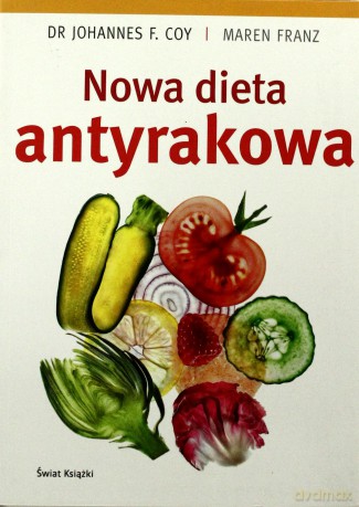 Nowa dieta antyrakowa [KSIĄŻKA]