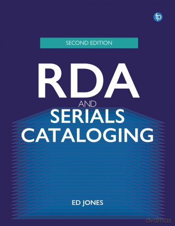RDA and Serials Cataloguing [KSIĄŻKA]