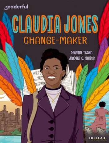 Readerful Level 18: Claudia Jones: Change-Maker [KSIĄŻKA]