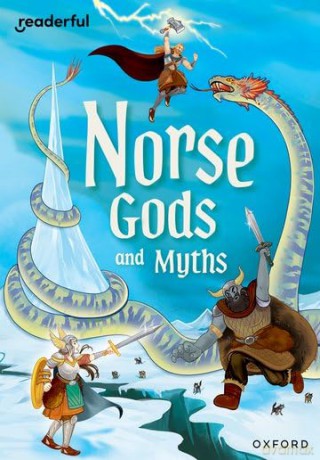 Readerful Rise: Oxford Reading Level 11: Norse Gods and Myths [KSIĄŻKA]