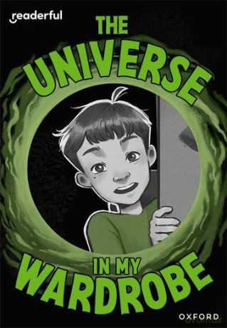 Readerful Rise: Oxford Reading Level 9: The Universe in My Wardrobe [KSIĄŻKA]