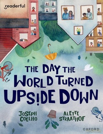 Readerful Y5/P6: The Day The World Turned Upside Down [KSIĄŻKA]