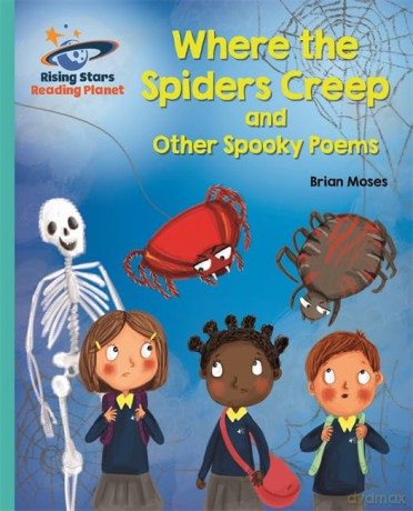 Reading Planet - Where the Spiders Creep and Other Spooky Poems - Turquoise: Galaxy [KSIĄŻKA]