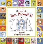 O tym jak Jan Paweł II został błogosławionym WDS [KSIĄŻKA]