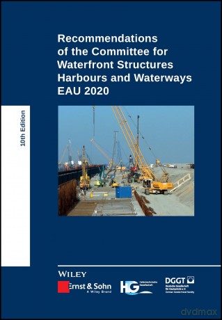 Recommendations of the Committee for Waterfront Structures Harbours and Waterways: EAU 2020 [KSIĄŻKA]
