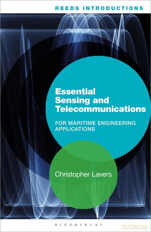 Reeds Introductions: Essential Sensing and Telecommunications for Maritime Applications [KSIĄŻKA]