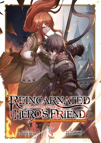 Reincarnated Into a Game as the Hero's Friend: Running the Kingdom Behind the Scenes [KSIĄŻKA]