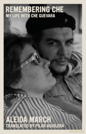 Remembering Che: My Life With Che Guevara [KSIĄŻKA]