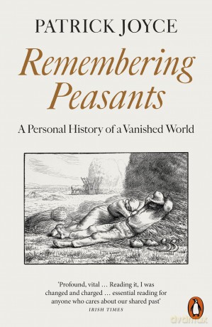 Remembering Peasants: A Personal History of a Vanished World [KSIĄŻKA]