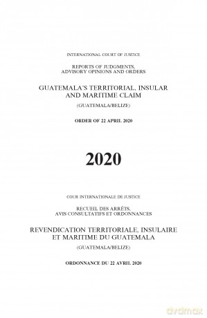 Reports of Judgments, Advisory Opinions and Orders 2020: order of 22 April 2020 [KSIĄŻKA]