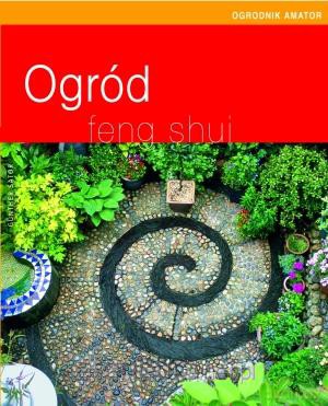 Ogród feng shui [KSIĄŻKA]