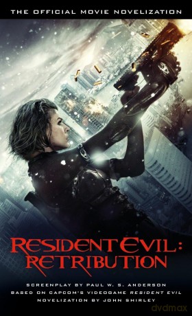 Resident Evil: Retribution - The Official Movie Novelization [KSIĄŻKA]