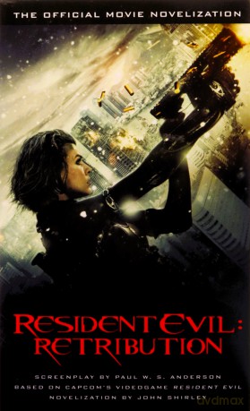 Resident Evil: Retribution - The Official Movie Novelization [KSIĄŻKA]