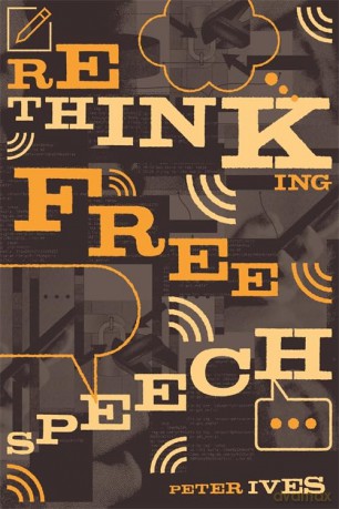 Rethinking Free Speech [KSIĄŻKA]