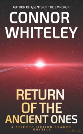 Return of The Ancient Ones: A Science Fiction Dragon Novella: 5 [KSIĄŻKA]