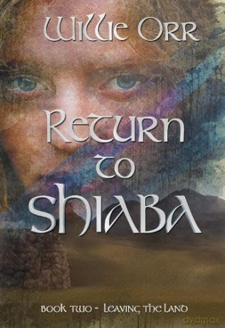 Return to Shiaba: Leaving the Land Book Two: 2 [KSIĄŻKA]