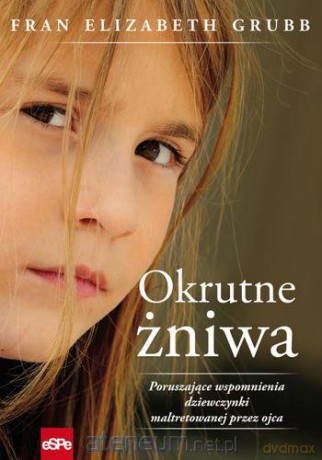 Okrutne żniwa. Poruszające wspomnienia... [KSIĄŻKA]