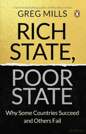 Rich State, Poor State: Why Some Countries Succeed and Others Fail [KSIĄŻKA]