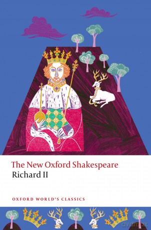 Richard II: The New Oxford Shakespeare [KSIĄŻKA]