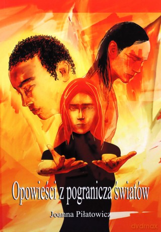 Opowieści x pogranicza światów [KSIĄŻKA]