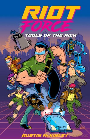 RIOT Force: Tools of the Rich [KOMIKS]