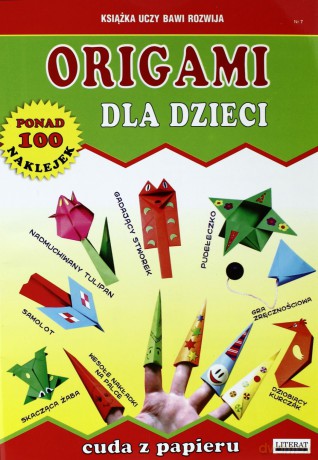 Origami dla dzieci Cuda z papieru [KSIĄŻKA]