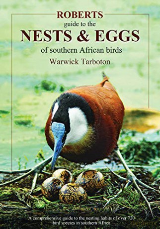 Roberts guide to the nests and eggs of Southern African birds [KSIĄŻKA]