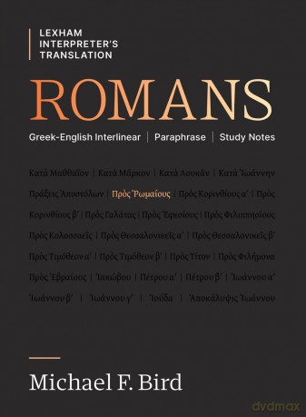 Romans: Greek-English Interlinear Paraphrase Study Notes [KSIĄŻKA]