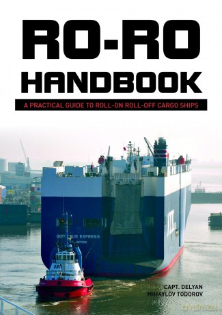 Ro-Ro Handbook: A Practical Guide to Roll-On Roll-Off Cargo Ships [KSIĄŻKA]
