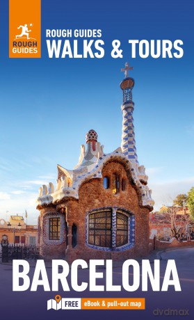 Rough Guides Walks and Tours Barcelona: Top 19 Itineraries for Your Trip: Travel Guide with eBook [KSIĄŻKA]