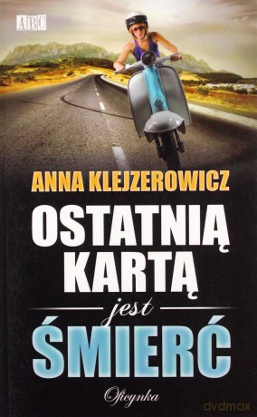 Ostatnią kartą jest śmierć [KSIĄŻKA]