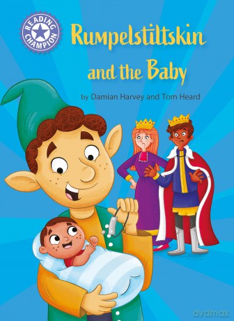 Rumpelstiltskin and the baby: Independent Reading Purple 8 [KSIĄŻKA]