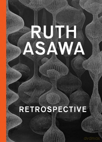 Ruth Asawa: Retrospective [KSIĄŻKA]