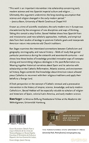 Sacred Habitat: Nature and Catholicism in the Early Modern Spanish Atlantic [KSIĄŻKA]