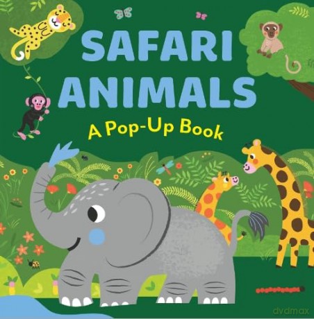 SAFARI ANIMALS: A Pop-UP Book [KSIĄŻKA]