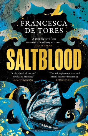 Saltblood: An epic historical fiction debut inspired by real life female pirates [KSIĄŻKA]
