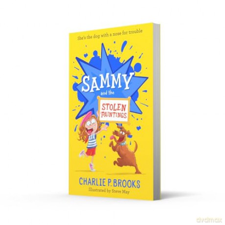 Sammy and the Stolen Paintings: New for 2025, a delightfully funny, heartwarming sniffer-dog story, perfect for younger readers aged 7-9: Book 2 [KSIĄŻKA]