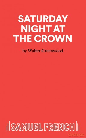 Saturday Night at the Crown: Play [KSIĄŻKA]