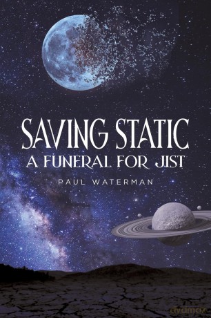 Saving Static: A Funeral for Jist [KSIĄŻKA]