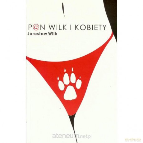 Pan Wilk i kobiety [KSIĄŻKA]