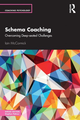 Schema Coaching: Overcoming Deep-seated Challenges [KSIĄŻKA]