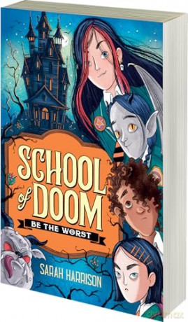 School of Doom: the hilarious and fantastical school adventure from debut author Sarah Harrison [KSIĄŻKA]